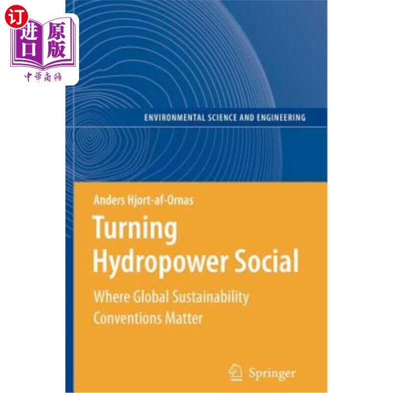 海外直订Turning Hydropower Social: Where Global Sustainability Conventions Matter 转向社会：全球可持续性公约的重要性
