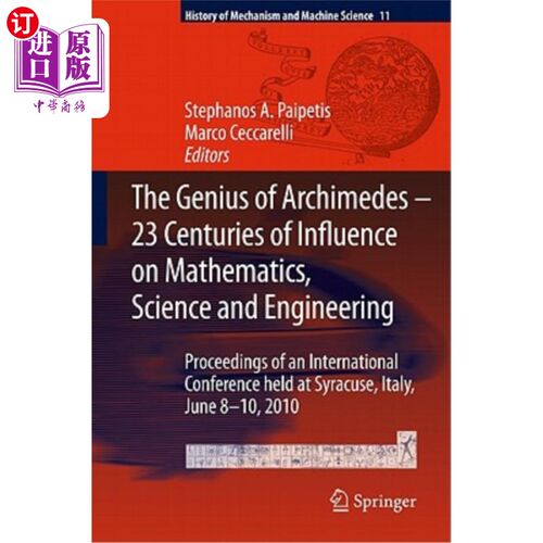 海外直订The Genius of Archimedes -- 23 Centuries of Influence on Mathematics, Science an 《阿基米德的天才——对数学、科