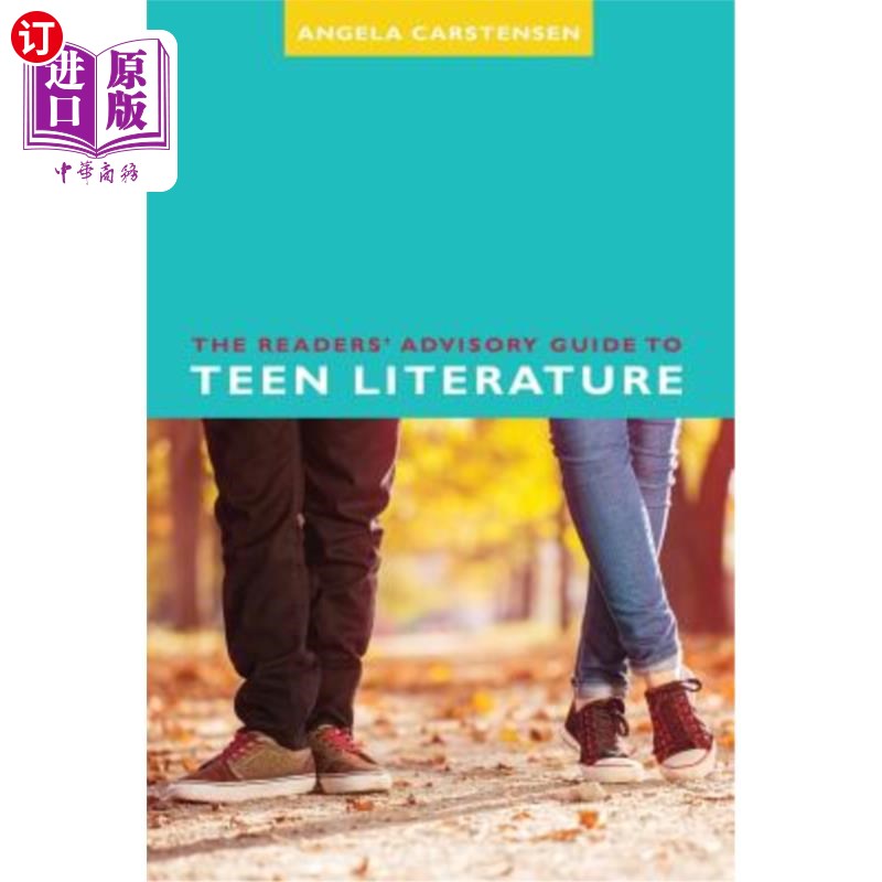 海外直订The Readers' Advisory Guide to Teen Literature青少年文学读者咨询指南