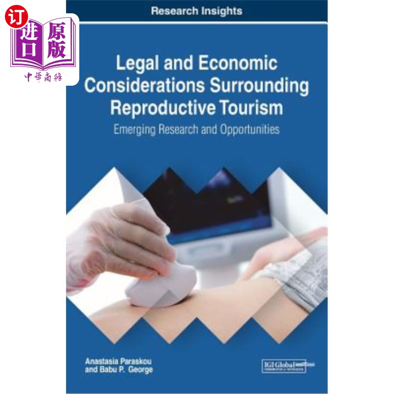 海外直订医药图书Legal and Economic Considerations Surrounding Reproductive Tourism: Emerging Res 关于生殖旅游的法律