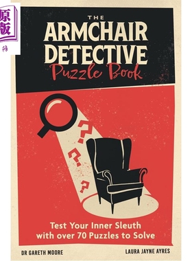 扶手椅侦探谜题书  70 多个谜题测试侦探能力 The Armchair Detective Puzzle Book 英文原版 Gareth Moore【中商原版】