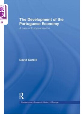 海外直订Development of the Portugese Economy: A Case of Europeanization 葡萄牙经济的发展：以欧洲化为例