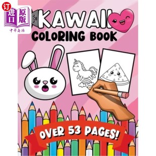 海外直订Kawaii Coloring Book: A Fun & Learning Activity Colouring Book for Kids 卡瓦伊彩绘书:一本有趣的儿童学习活
