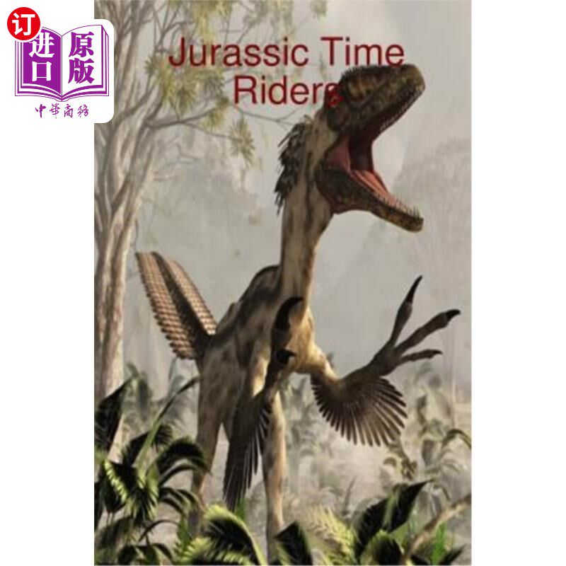 海外直订Jurassic Time Riders 侏罗纪时代骑手