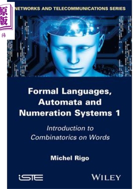 形式语言 自动装置与数字化系统 第1卷 Formal Languages, Automata And Numeration Systems 1 英文原版 Michel Rigo【中商?