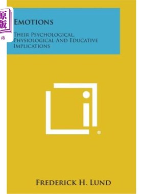 海外直订Emotions: Their Psychological, Physiological and Educative Implications 情感：心理、生理和教育意义