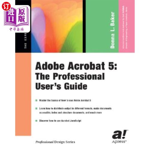 海外直订Adobe Acrobat 5: The Professional User's Guide adobeacrobat5:专业用户指南