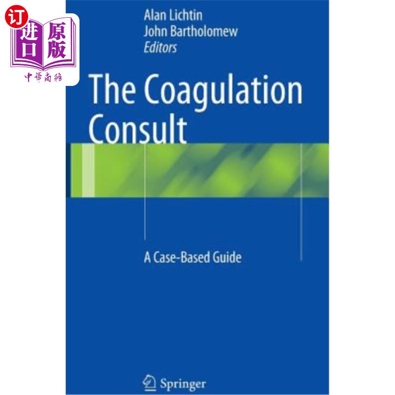 海外直订医药图书The Coagulation Consult: A Case-Based Guide 凝血咨询：以病例为基础的指南