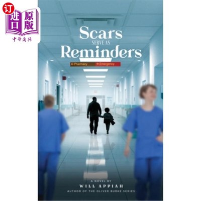 海外直订Scars Serve As Reminders 伤疤是提醒