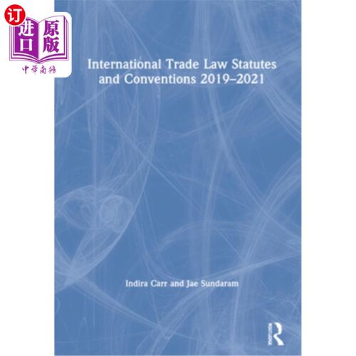 海外直订International Trade Law Statutes and Conventions 2019-2021