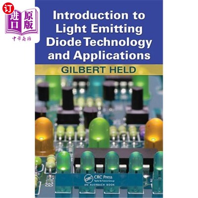 海外直订Introduction to Light Emitting Diode Technology and Applications 发光二极管技术及应用概论“，