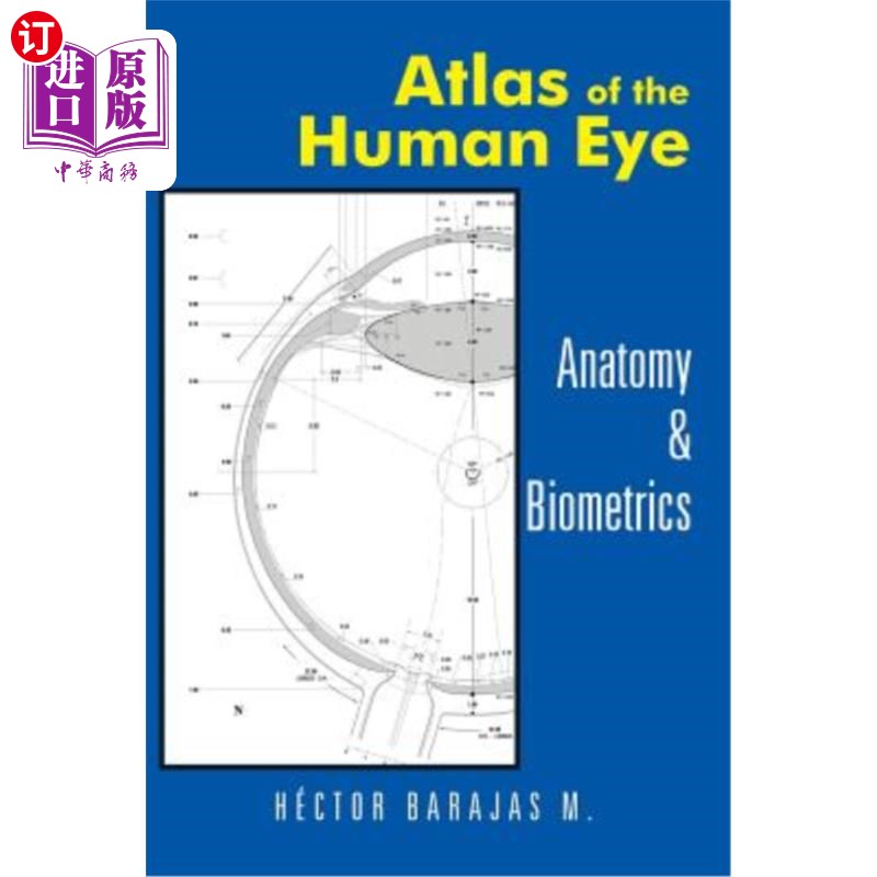 海外直订Atlas of the Human Eye: Anatomy& Biometrics人眼图谱：解剖学与生物特征学