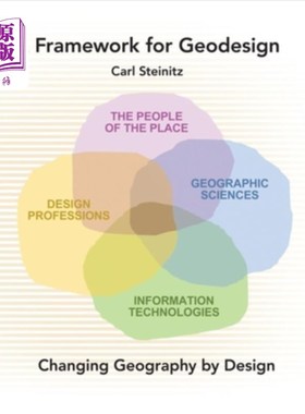 海外直订A Framework for Geodesign: Changing Geography by Design 地理设计框架:用设计改变地理