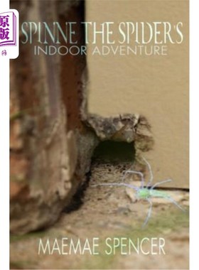 海外直订Spinne the Spider's Indoor Adventure 旋转蜘蛛的室内冒险