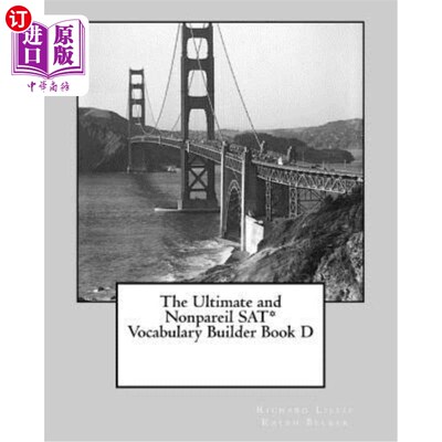 海外直订The Ultimate and Nonpareil SAT Vocabulary Builder Book D 终极非帕雷尔SAT词汇生成器D书