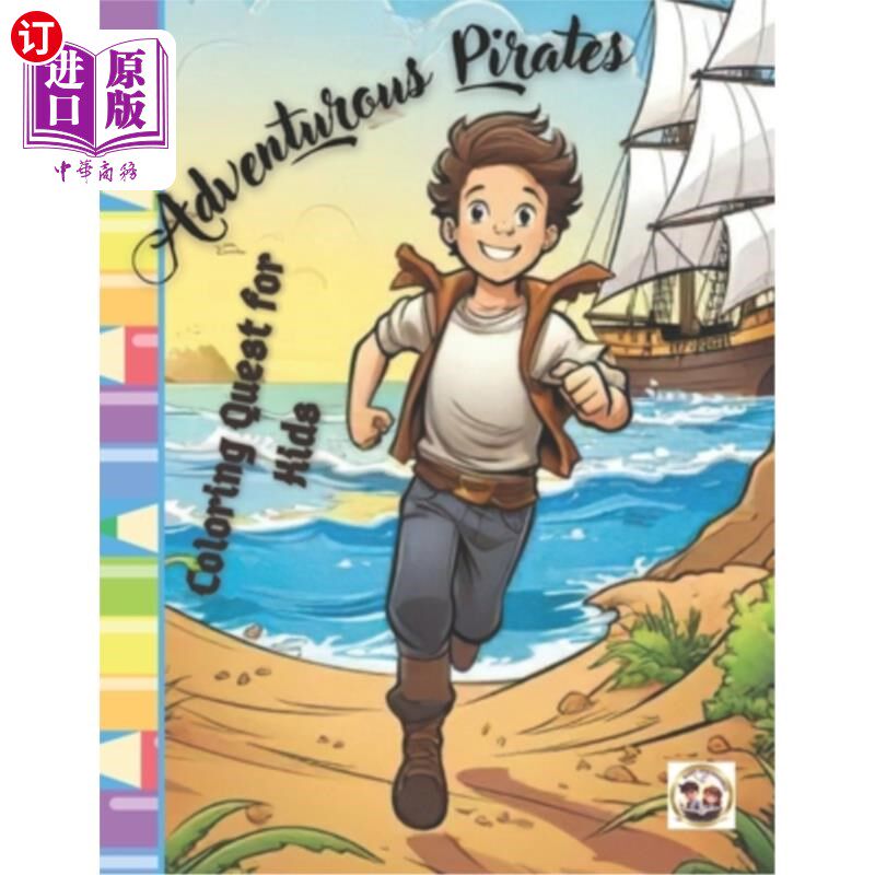 海外直订Adventurous Pirates: Coloring Quest for Kids 冒险海盗：儿童涂色任务