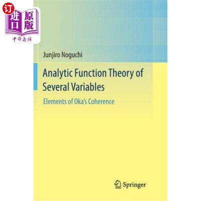 海外直订Analytic Function Theory of Several Variables: Elements of Oka's Coherence 多变量解析函数理论：Oka一致性的