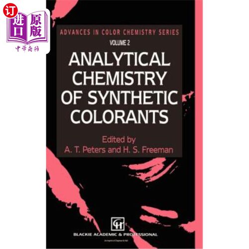 海外直订Analytical Chemistry of Synthetic Colorants 合成色素的分析化学