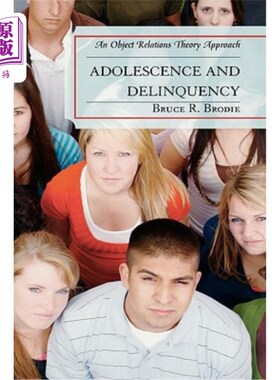 海外直订医药图书Adolescence and Delinquency: An Object-Relations Theory Approach 青少年与犯罪：一种客体关系理论方法