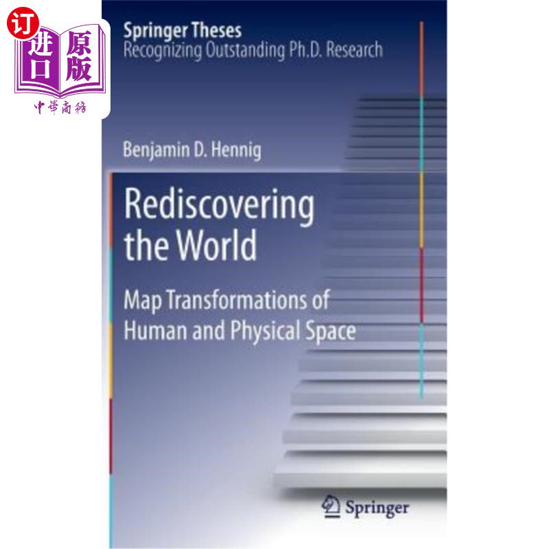 海外直订Rediscovering the World: Map Transformations of Human and Physical Space 重新发现世界：人类和物理空间的地图转换