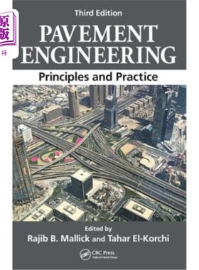 海外直订Pavement Engineering: Principles and Practice, Third Edition 路面工程:原理与实践，第三版