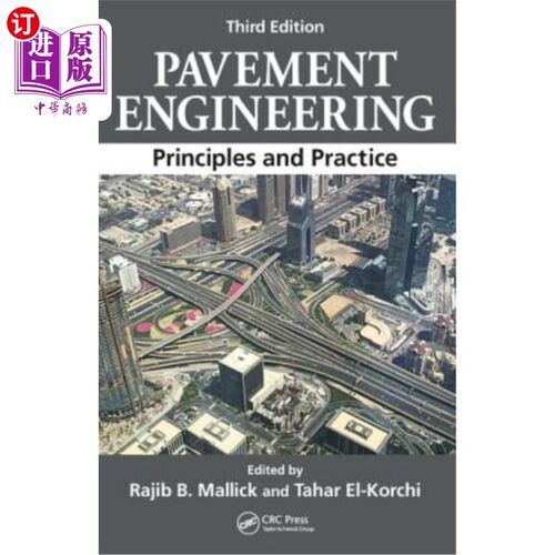 海外直订Pavement Engineering: Principles and Practice, Third Edition 路面工程:原理与实践，第三版