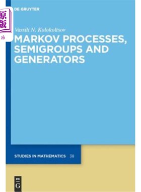 海外直订Markov Processes, Semigroups and Generators 马尔可夫过程、半群和生成器