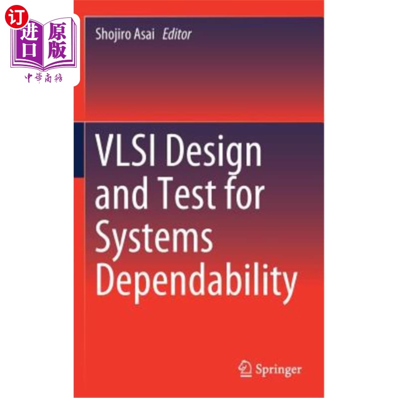 海外直订VLSI Design and Test for Systems Dependability 系统可靠性的VLSI设计与测试