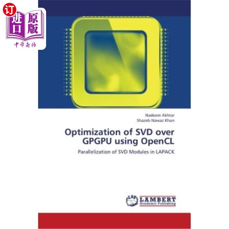 海外直订Optimization of Svd Over Gpgpu Using Opencl 基于Opencl的Gpgpu上Svd优化