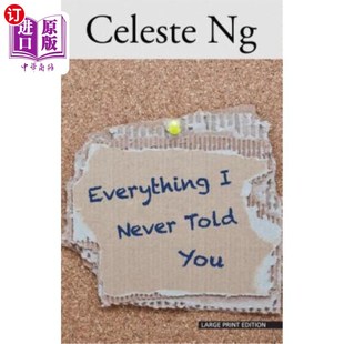 海外直订Everything I Never Told You 我从未告诉过你的一切