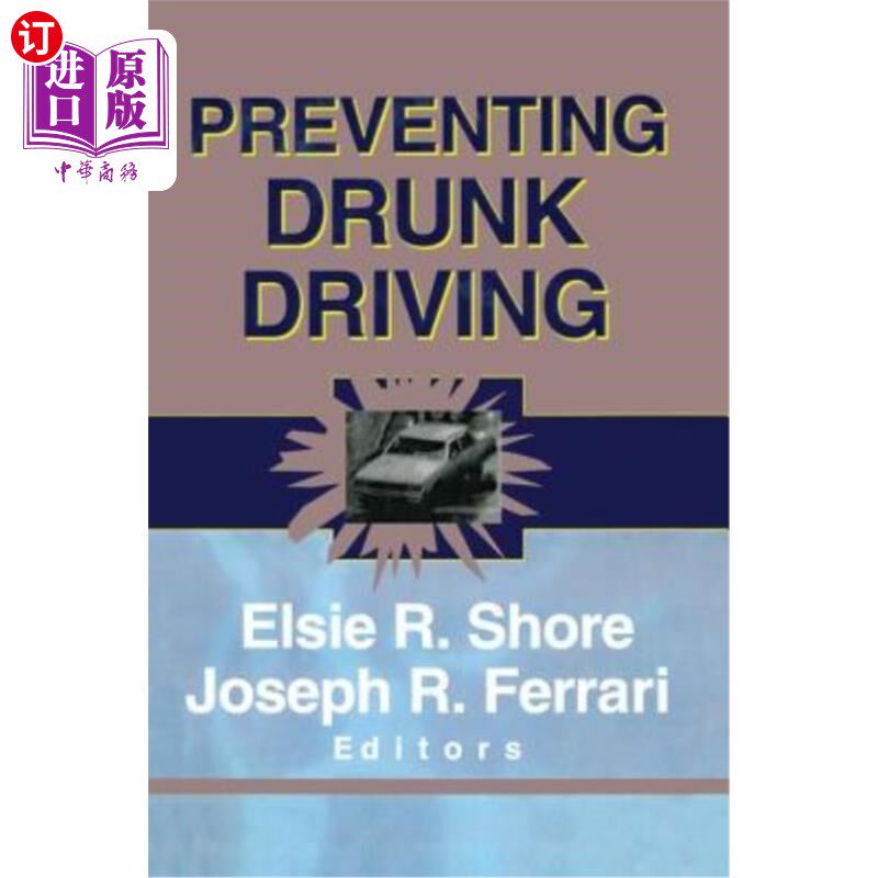 海外直订医药图书Preventing Drunk Driving 防止酒后驾驶