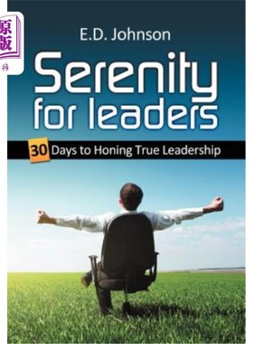 海外直订Serenity for Leaders: 30 Days to Honing True Leadership 领导者的宁静:30天来磨练真正的领导力