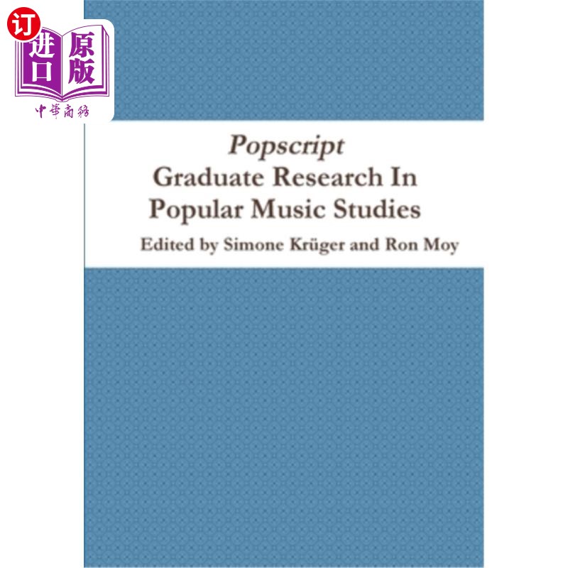 海外直订Popscript: Graduate Research In Popular Music Studies 流行音乐研究研究生研究