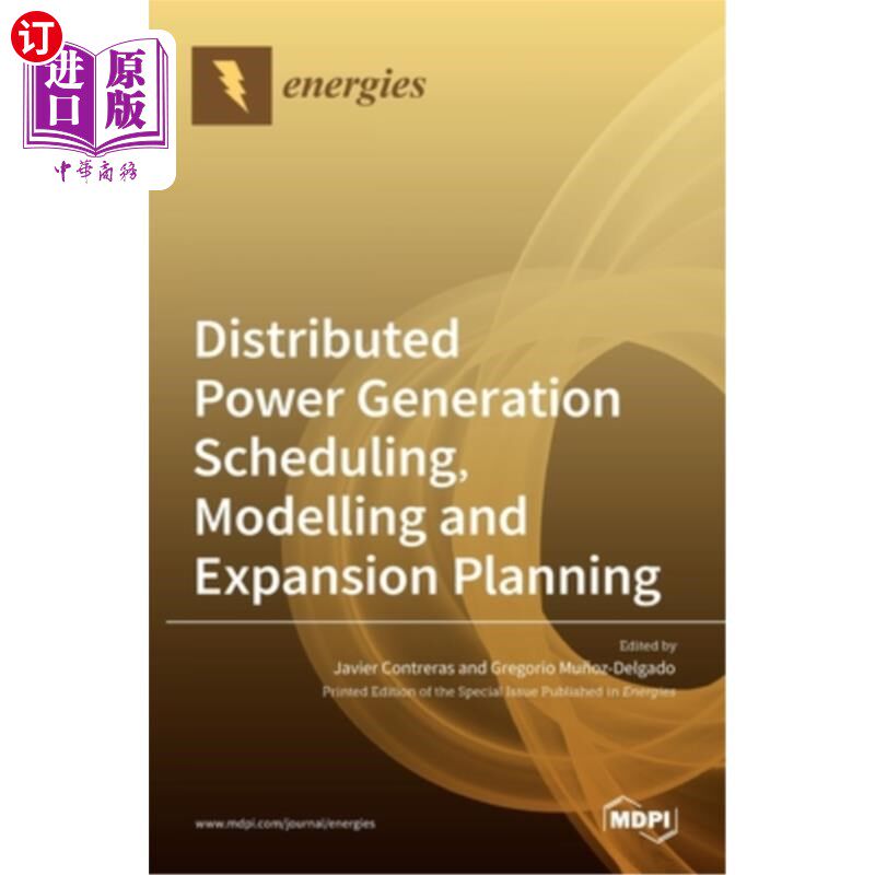 海外直订Distributed Power Generation Scheduling, Modelling and Expansion Planning 分布式发电计划、建模与可扩展计划