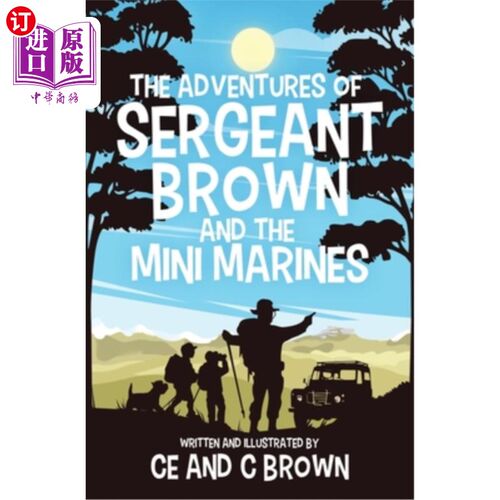 海外直订The Adventures of Sergeant Brown and the Mini Marines 布朗中士和迷你海军陆战队的冒险
