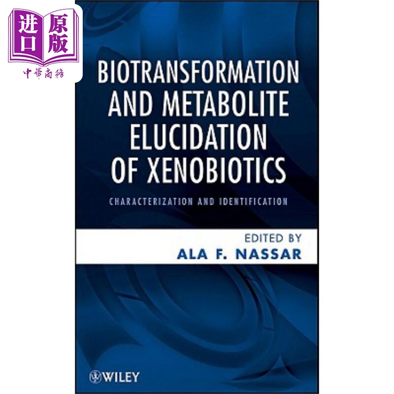 现货 生物异源物质的生物转化和代谢物 表征与识别 Biotransformation and Metabolite Elucidation of Xenobiotic