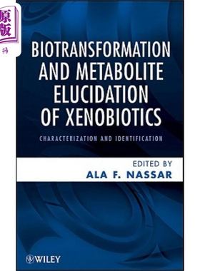 现货 生物异源物质的生物转化和代谢物 表征与识别 Biotransformation and Metabolite Elucidation of Xenobiotic
