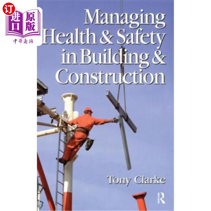 海外直订Managing Health and Safety in Building and Construction 管理健康和安全的建筑和建设