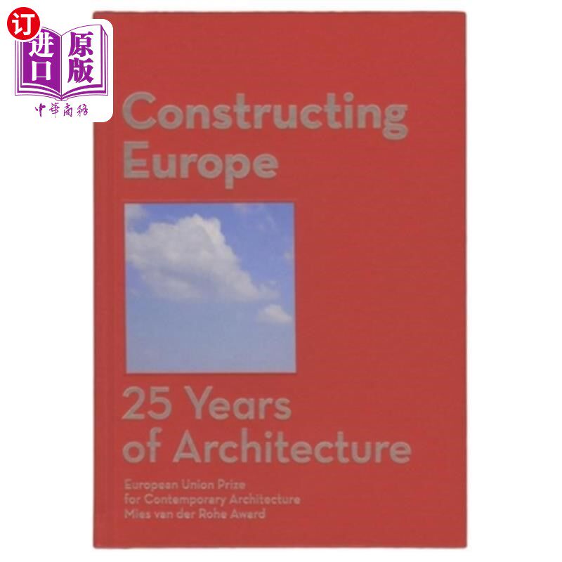 海外直订Constructing Europe: 25 Years of Architecture 《建设欧洲:建筑学的25年