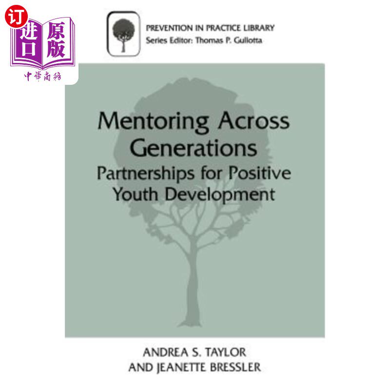 海外直订Mentoring Across Generations: Partnerships for Positive Youth Development 跨代指导：青年积极发展伙伴关系