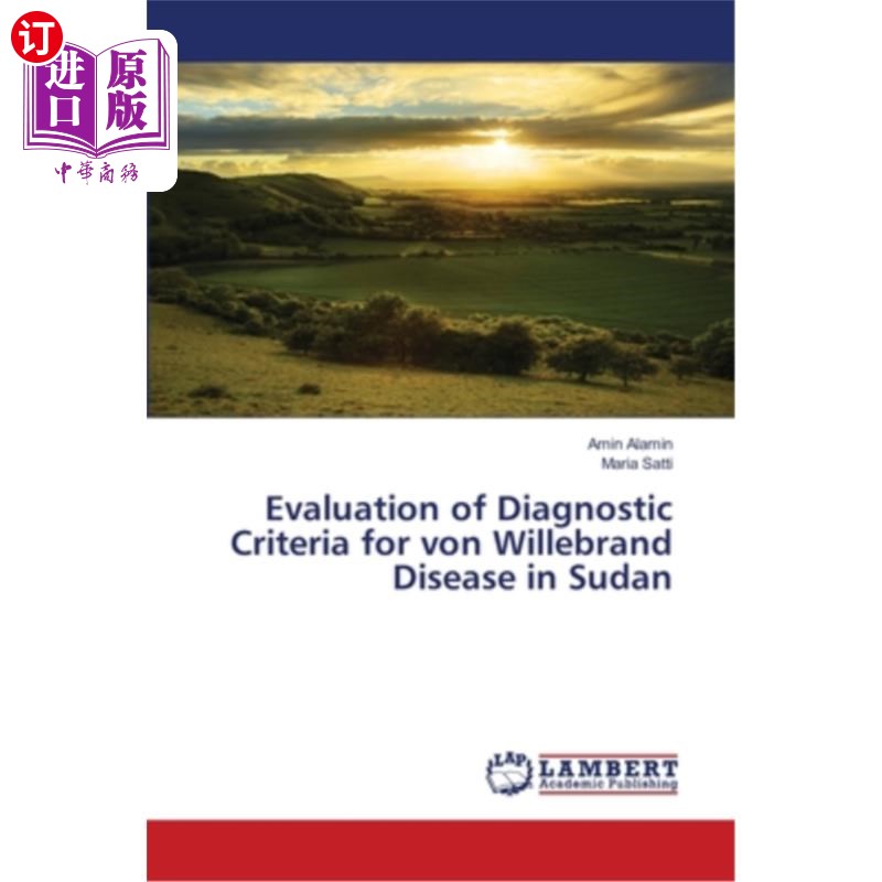 海外直订医药图书Evaluation of Diagnostic Criteria for von Willebrand Disease in Sudan苏丹血管性血友病诊断标准的评估