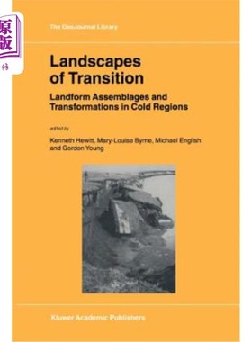 海外直订Landscapes of Transition: Landform Assemblages and Transformations in Cold Regio 过渡景观：寒区地貌组合与转换