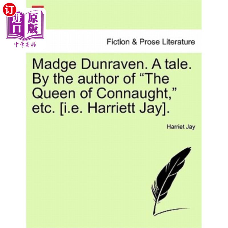 海外直订Madge Dunraven. a Tale. by the Author of 