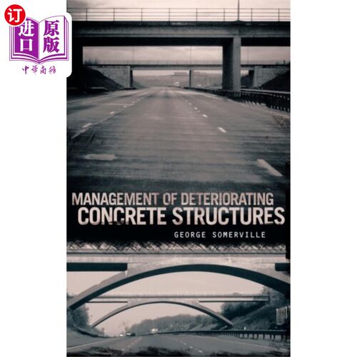 海外直订Management of Deteriorating Concrete Structures 恶化混凝土结构的管理