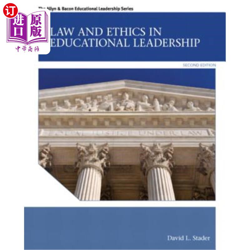 海外直订Law and Ethics in Educational Leadership 教育领导中的法律与伦理“，