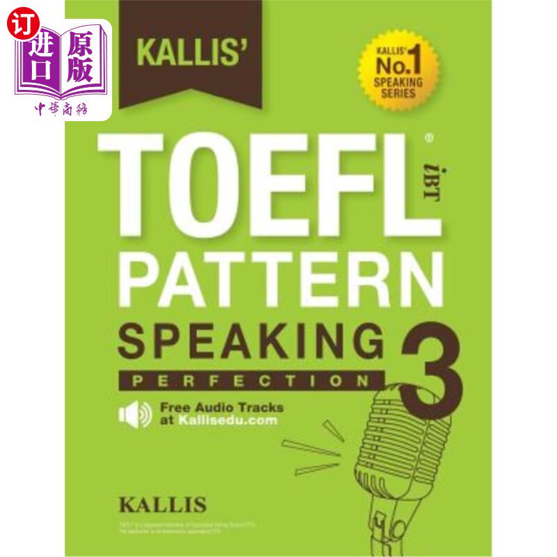 海外直订Kallis' TOEFL Ibt Pattern Speaking 3: Perfection (College Test Prep 2016 + Study Kallis’Toe