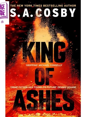 预售 灰烬之王 King of Ashes 英文原版 S A Cosby 畅销流行犯罪小说 悬疑故事【中商原版】