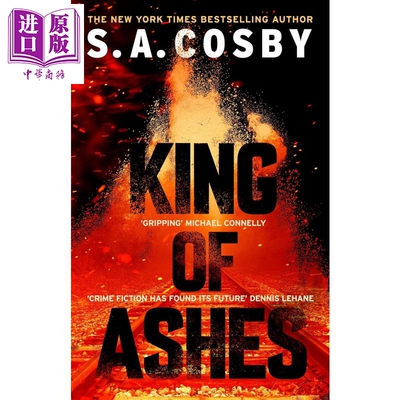 灰烬之王 King of Ashes 英文原版 S A Cosby 畅销流行犯罪小说 悬疑故事【中商原版】