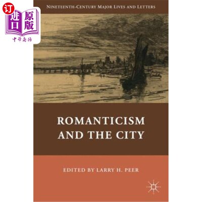 海外直订Romanticism and the City 浪漫主义和城市