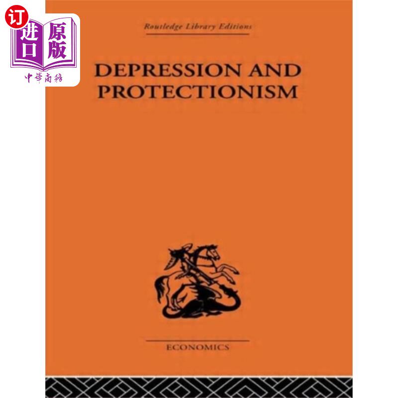 海外直订Depression & Protectionism 萧条与保护主义